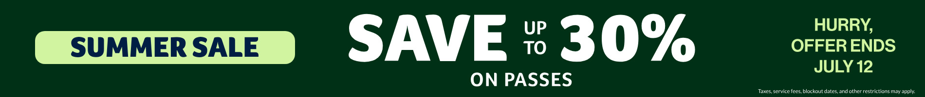 Summer Sale: Save up to 30% on Passes