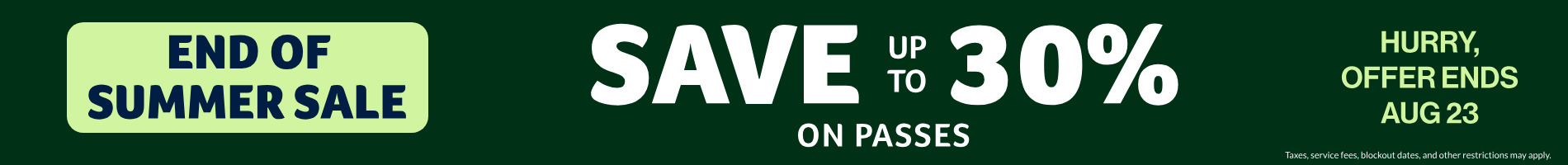 Save up to 30% on Passes