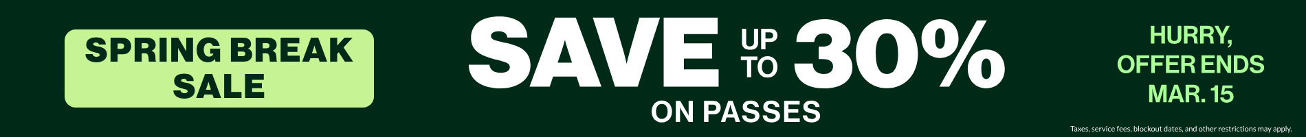 Save up to 30% on Passes
