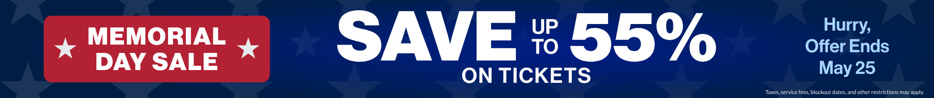 Save up to 55% on Tickets