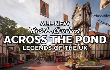 All-New Busch Gardens Across the Pond: Legends of the UK