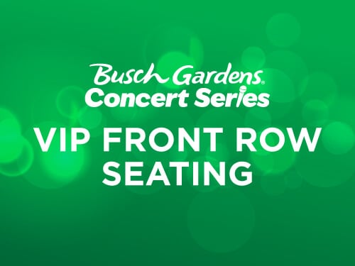 Busch Gardens Williamsburg VIP Front Row Seating
