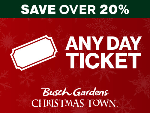 Busch Gardens Williamsburg Christmas Town Any Day Ticket