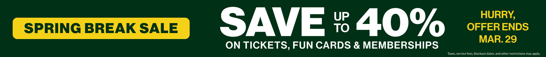 Save up to 40% on Tickets, Fun Cards & Memberships