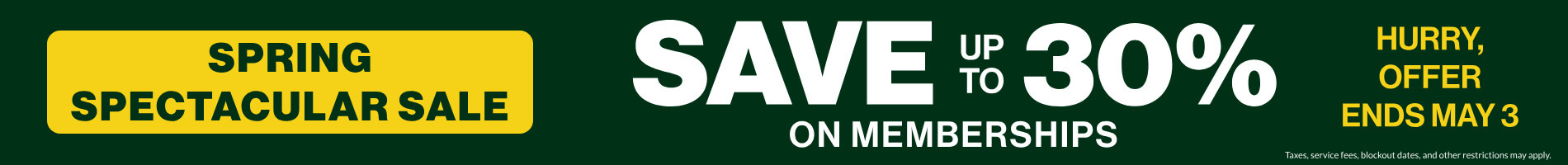 Save up to 30% Memberships