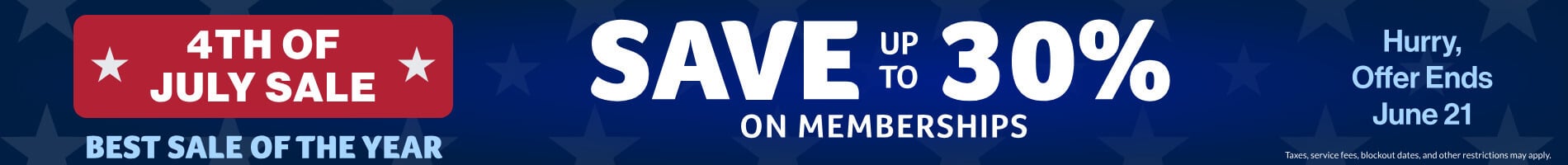 4th of July Sale: Save up to 30% on Memberships