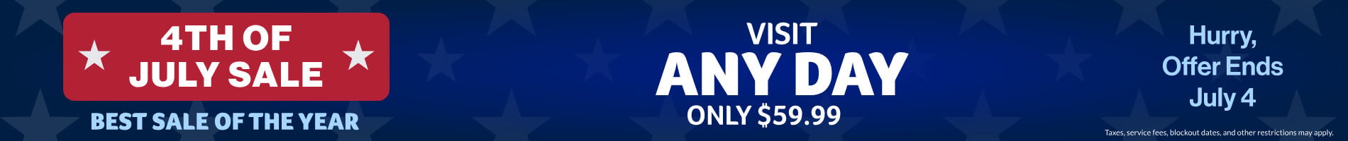 4th of July Sale: Visit Any Day Only $59.99