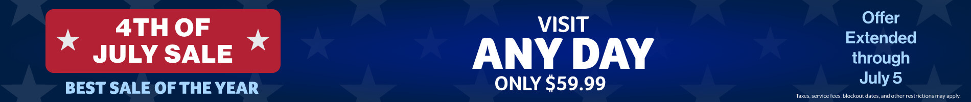 4th of July Sale: Visit Any Day Only $59.99