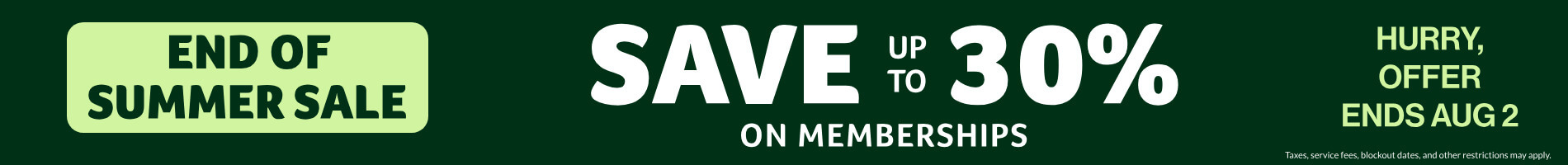 End of Summer Sale: Save up to 30% on Memberships