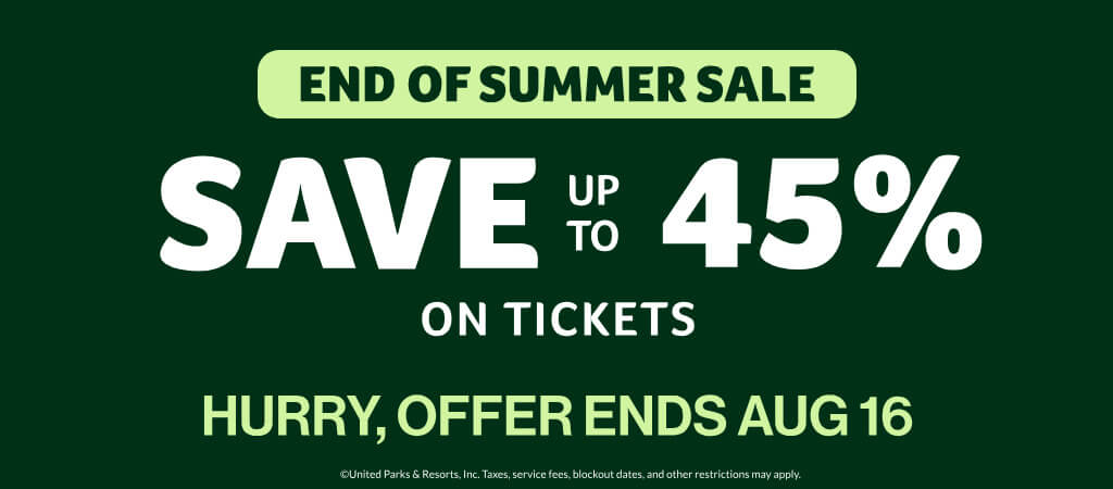End of Summer Sale: Save Up To 45% on Tickets