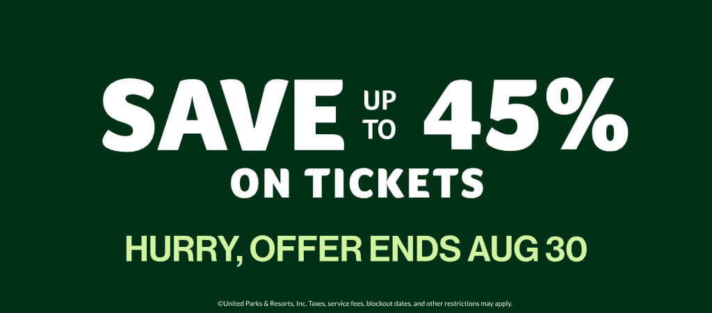 Save Up To 45% on Tickets