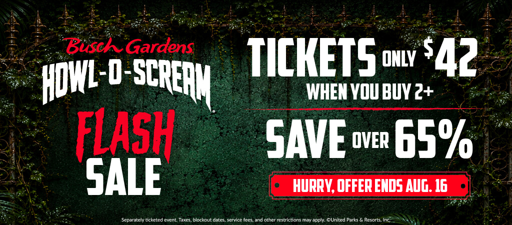 Howl-O-Scream Flash Sale:  Save over 65% | Tickets only $42 when you buy 2+