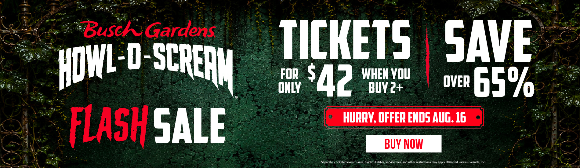 Howl-O-Scream Flash Sale:  Save over 65% | Tickets only $42 when you buy 2+