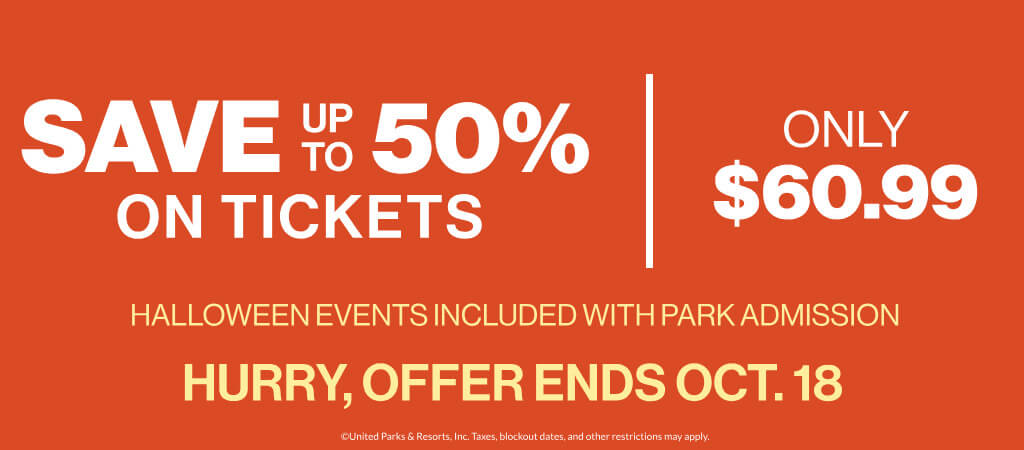 Save up to 50% on Tickets Only $60.99