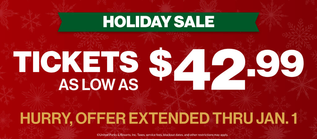 Holiday Sale: Tickets as low as $42.99